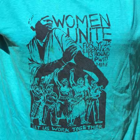 T-Shirts of Struggle: Organise, Mobilise, Educate!